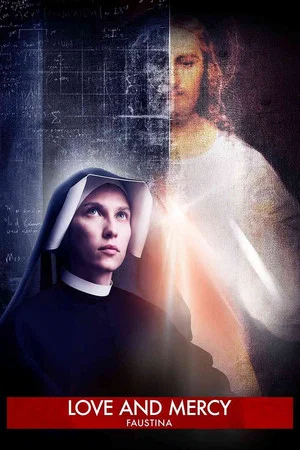 Постер: Faustina: Love and Mercy