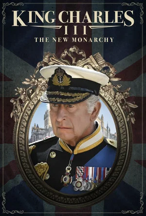 Постер: King Charles III: The New Monarchy