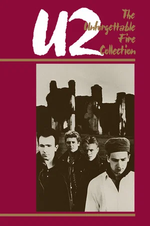 Постер: U2: Unforgettable Fire
