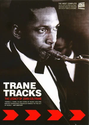 Постер: Trane Tracks: The Legacy of John Coltrane