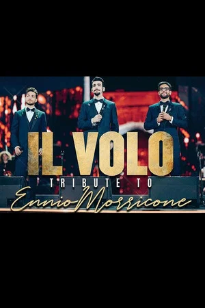Постер: Il Volo: Tribute to Ennio Morricone 2021