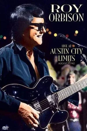 Постер: Roy Orbison - Live at Austin City Limits