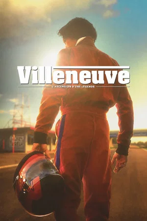 Постер: Villeneuve: The Rise of a Legend