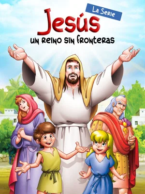 Постер: Jesús Un Reino Sin Fronteras