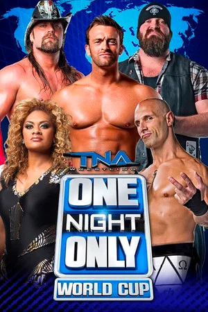 Постер: TNA One Night Only: World Cup of Wrestling 2013