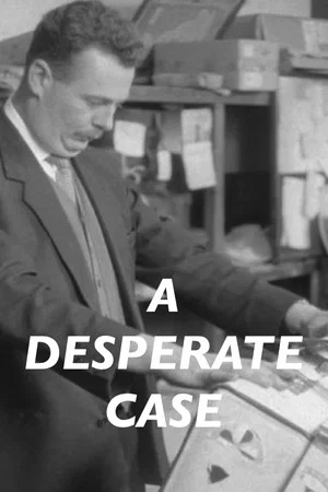 Постер: A Desperate Case