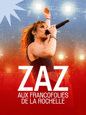 Постер: Zaz aux Francofolies de la Rochelle