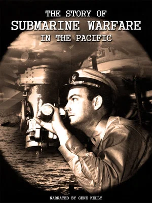 Постер: The Story of Submarine Warfare in the Pacific