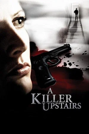 Постер: A Killer Upstairs