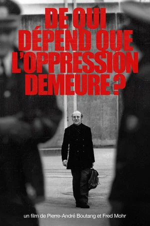 Постер: De qui dépend que l’oppression demeure ?