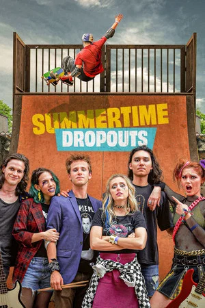 Постер: Summertime Dropouts