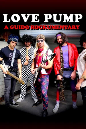 Постер: LovePump: A Guido Rockumentary
