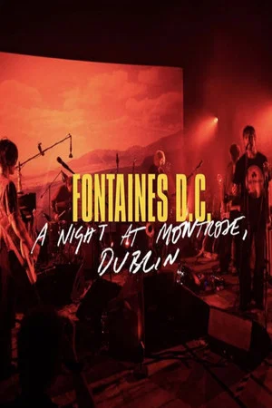 Постер: Fontaines D.C. - A Night at Montrose, Dublin