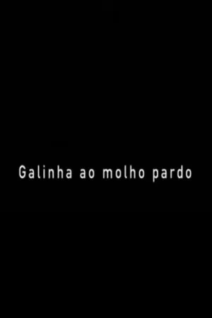 Постер: Galinha ao Molho Pardo