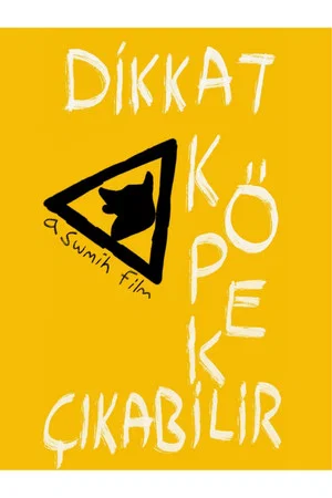 Постер: Dikkat Köpek Çıkabilir