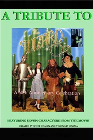 Постер: A Tribute to the Wizard of Oz