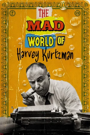 Постер: The MAD World of Harvey Kurztman
