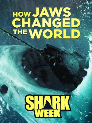 Постер: How 'Jaws' Changed the World