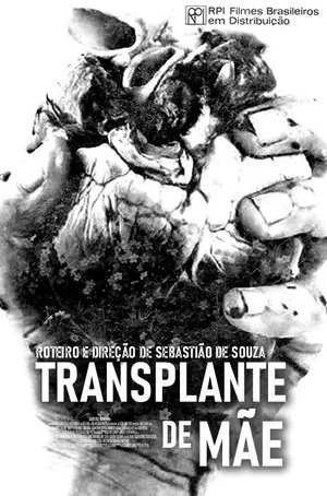 Постер: Transplante de Mãe