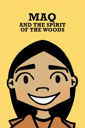 Постер: Maq and the Spirit of the Woods