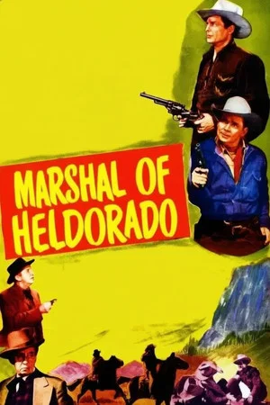 Постер: Marshal of Heldorado