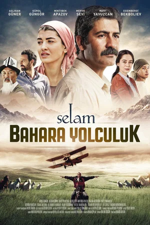 Постер: Selam: Bahara Yolculuk