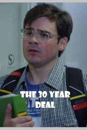 Постер: The 30 Year Deal