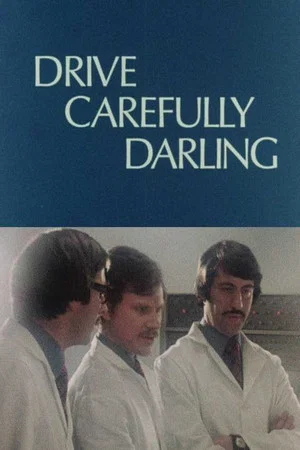 Постер: Drive Carefully, Darling