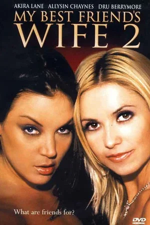 Постер: My Best Friend's Wife 2