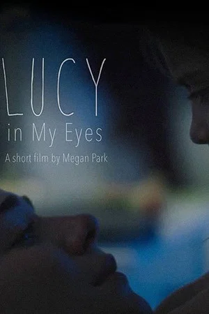 Постер: Lucy in My Eyes