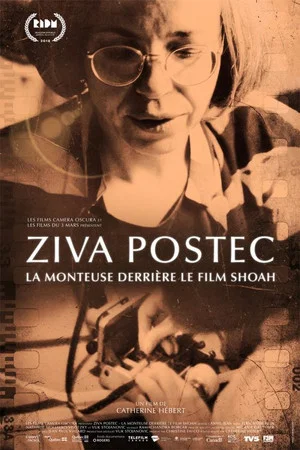 Постер: Ziva Postec: The Editor Behind the Film Shoah