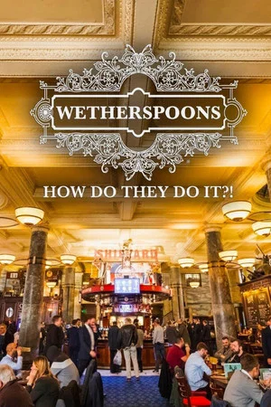 Постер: Wetherspoons: How Do They Do It?!