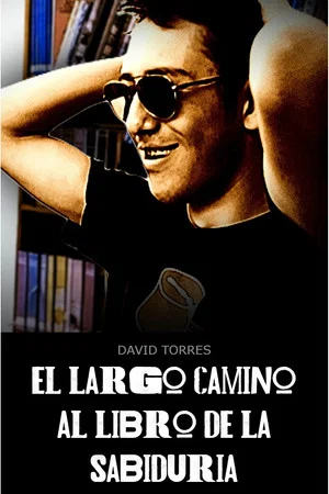 Постер: El Largo Camino al Libro de la Sabiduria