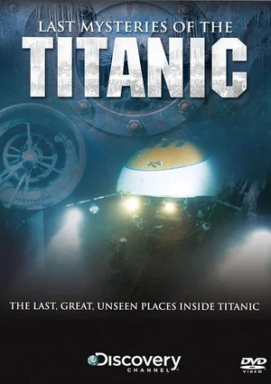 Постер: Last Mysteries Of The Titanic