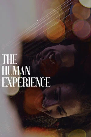 Постер: The Human Experience