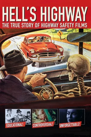 Постер: Hell's Highway: The True Story of Highway Safety Films