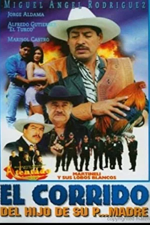 Постер: El Corrido del Hijo de su P' Madre
