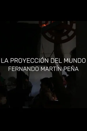 Постер: Fernando Martín Peña: La proyección del mundo