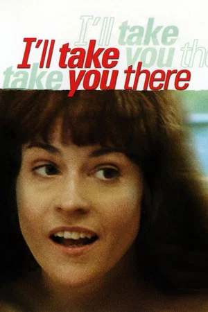 Постер: I'll Take You There