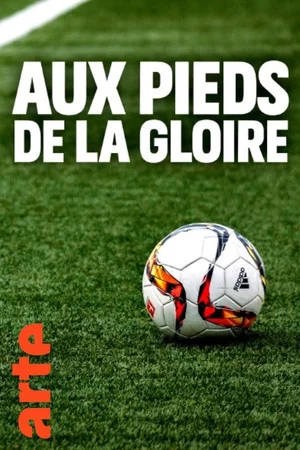 Постер: Aux pieds de la gloire