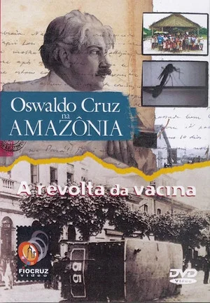 Постер: Oswaldo Cruz na Amazônia