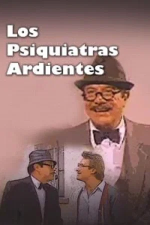 Постер: Los psiquiatras ardientes