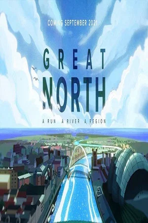Постер: Great North: A Run. A River. A Region.