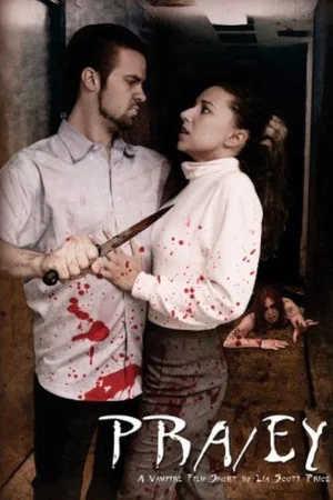 Постер: Pra/ey: A Vampire Film Short by Lia Scott Price
