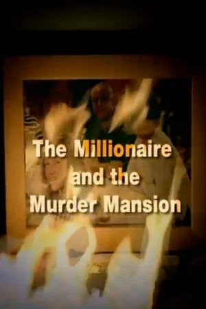 Постер: The Millionaire and the Murder Mansion