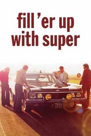 Постер: Fill 'er Up with Super