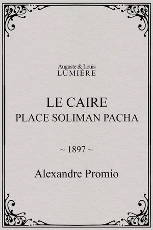 Постер: Le Caire, Place Soliman Pacha