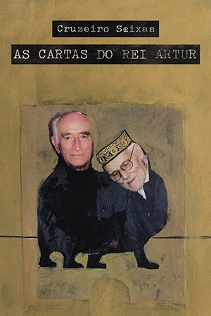 Постер: Cruzeiro Seixas - The Letters of King Artur