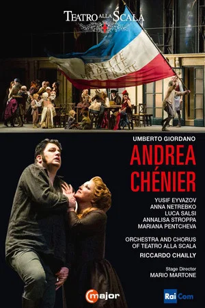 Постер: Giordano: Andrea Chénier - Teatro alla Scala