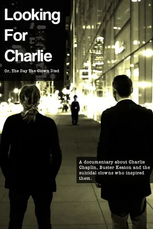 Постер: Looking for Charlie: Or, the Day the Clown Died